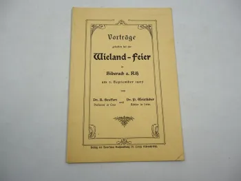 Heft Vorträge zur Wieland Feier in Bieberach an der Riß 1907 Baden-Württemberg