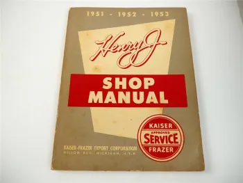 Henry J K 513 523 533 514 524 534 Shop Manual 1951 1952 1953 Kaiser Frazer