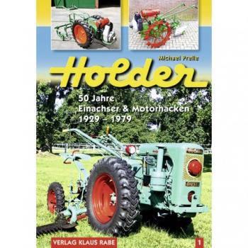 Holder 50 Jahre Einachser & Motorhacken 1929 - 1979