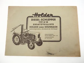 Holder B10 Dieselschlepper Vierradschlepper Ersatzteilliste Ersatzteilkatalog