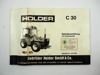 Holder C30 Traktor mit Anbaugeräten Betriebsanleitung Bedienungsanleitung 1992