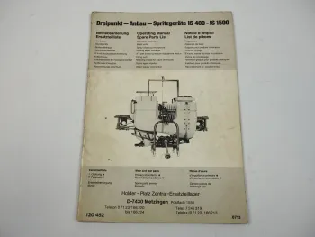 Holder Platz IS 400 1500 Spritzgeräte Betriebsanleitung Ersatzteilliste 1987
