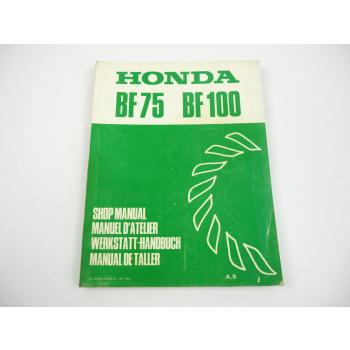 Honda BF 75 100 Außenborder Werkstatthandbuch Reparatur Shop manual 1980