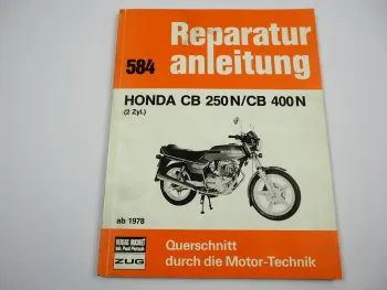 Honda CB250N CB400N ab 1978 Reparaturanleitung Werkstatthandbuch Bucheli 584