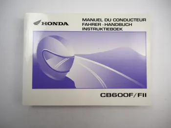 Honda CB600 F FII Betriebsanleitung Manuel du conducteur Instruktieboek 2001