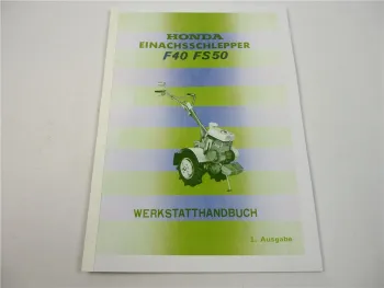 Honda F40 FS50 Einachsschlepper Werkstatthandbuch Reparaturanleitung 1970