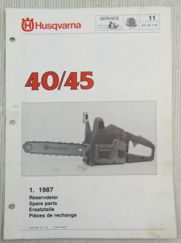 Husqvarna 40 45 Kettensäge Motorsäge Ersatzteilbild-Katalog Parts List 1/1987