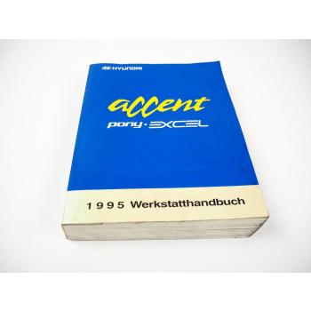 Hyundai Accent Pony Excel ab 1995 Werkstatthandbuch Reparatur
