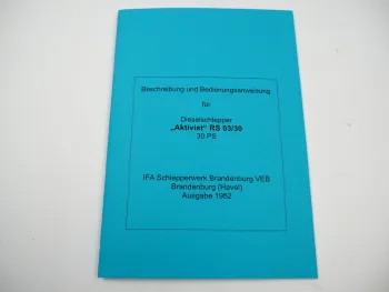 IFA Aktivist RS 03/30 Betriebsanleitung Bedienung 1952