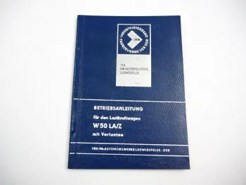 IFA W50 LA/Z mit Varianten Lastkraftwagen Betriebsanleitung Wartung 1975
