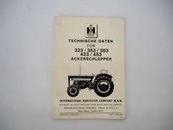 IHC 323 353 383 423 453 Ackerschlepper Technische Daten Faltblatt 10/1972