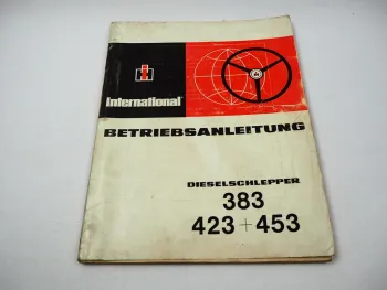 IHC 383 423 453 Traktor Schlepper Betriebsanleitung Bedienungsanleitung 1972