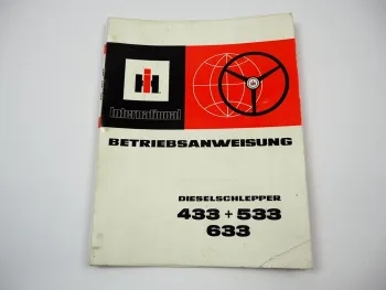 IHC 433 533 633 Dieselschlepper Betriebsanleitung Wartung Pflege 1975