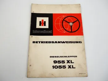 IHC 955XL 1055XL Dieselschlepper Betriebsanleitung Bedienungsanleitung 1981