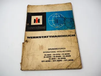 IHC D-155 179 206 239 246 268 310 358 bis DT-402 Motor Werkstatthandbuch 1980