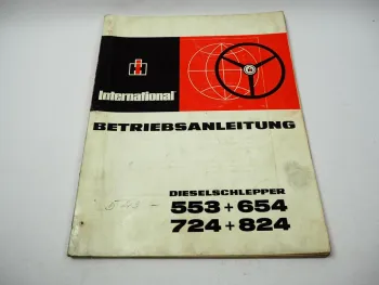 IHC Mc Cormick 553 654 724 824 Bedienungsanleitung Betriebsanleitung 1972