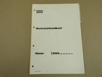 Iveco 8060.04. 8060.24. Motor Reparaturanleitung Werkstatthandbuch 1983
