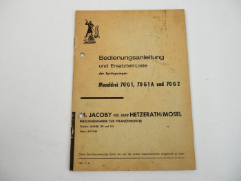 Jacoby Moseldrei 70 G1 G2 Spritzpumpen Bedienungsanleitung Ersatzteilliste 1966
