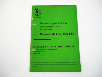Jacoby Moselvier 60 85 G Spritzpumpen Bedienungsanleitung Ersatzteilliste 1964