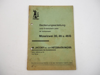 Jacoby Moselzwei 30 46 46G Spritzpumpen Bedienungsanleitung Ersatzteilliste 1964