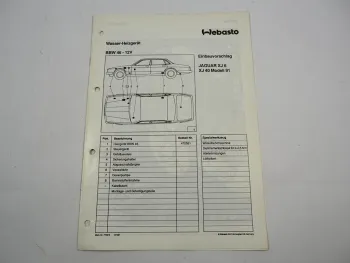 Jaguar XJ 6 XJ 40 Modell 91 Einbauanleitung Webasto BBW 46 - 12V Heizung