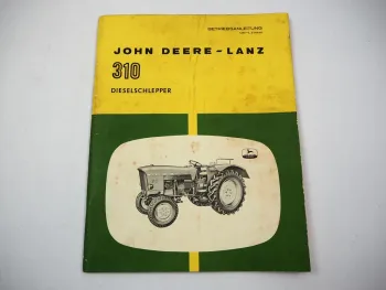 John Deere 310 Schlepper Bedienungsanleitung Betriebsanleitung Wartung