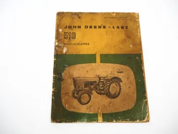 John Deere 510 Schlepper Betriebsanleitung Bedienung Wartung Werkstattexemplar
