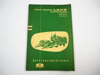 John Deere Lanz MD 250S Mähdrescher Betriebsanleitung 1962