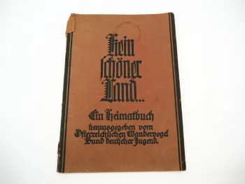 Kein schöner Land... 1928 Heimatbuch Österreichischer Wandervogel Bund