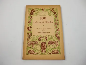 Kinderbuch 100 Fabeln für Kinder von Wilhelm Hey Ausgabe 1940er Jahre