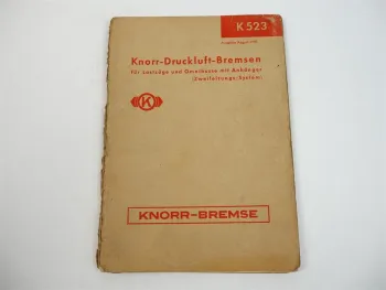 Knorr Druckluftbremsen Omnibusse LKW Lastzüge K523 Bedienungsanleitung 1959