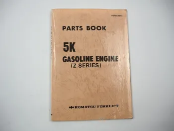 Komatsu 5K Gasoline Engine FG 10 14 15 18 L D -15 Forklift Parts Book 1990