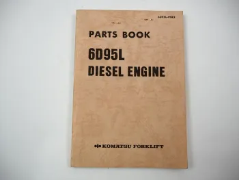 Komatsu 6D95L Diesel Engine FD 33 35 40 45 50 60 70 N Z H -4 Forklift Parts Book