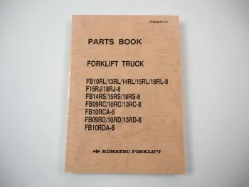 Komatsu FB 10 13 14 15 18 RL RJ RS RC RCA RD RDA -8 Forklift Parts List 1990