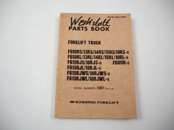 Komatsu FB 10 13 14 15 18 RS RL RJS RJL RJWS RJWL -5 Forklift Parts List 1985
