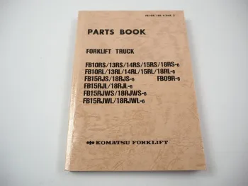 Komatsu FB 10 13 14 15 18 RS RL RJS RJL RJWS RJWL -6 Forklift Parts List 1988