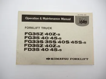 Komatsu FG FD 33 35 40 45 Z S -5 Forklift Operation Maintenance Manual 1992
