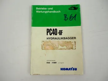 Komatsu PC40-6F Hydraulikbagger Betriebsanleitung Bedienung Wartung 1993