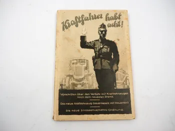 Kraftfahrer habt acht! Vorschriften KFZ Straßenverkehrsordnung Steuergesetz 1928