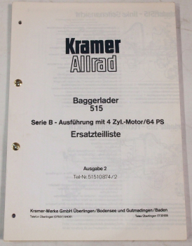Kramer Allrad 515 Baggerlader Ersatzteilliste 1974 Serie B 4-Zyl. Motor 64 PS
