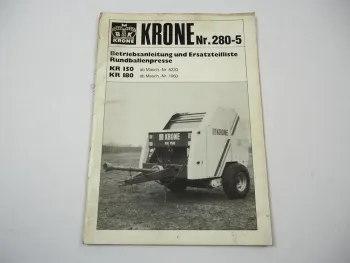 Krone KR 150 180 Rundballenpresse Betriebsanleitung Ersatzteilliste 1984