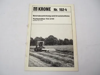 Krone TA2/191 Turbomäher Betriebsanleitung Ersatzteilliste 1986