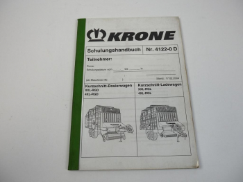 Krone XXL 4XL RGD RGL Dosier- und Ladewagen Schulungshandbuch 2004