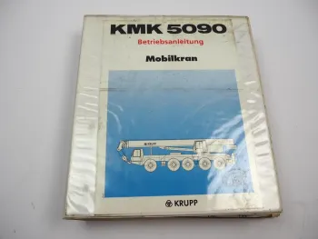 Krupp KMK 5090 Mobilkran Betriebsanleitung Bedienung Wartung Schaltplan 1990