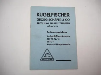 Kugelfischer Schäfer Kraftstoff Einspritzpumpe PSF PSFS Betriebsanleitung 1955