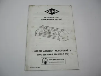 Kuhn BNG 230 270 310 Strohhäcksler Betriebsanleitung Montage 1997