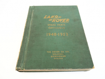 Land Rover Series I Spare Parts Catalogue Ersatzteilliste 1948 - 1953