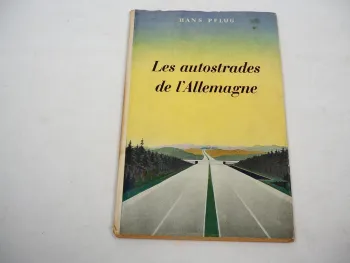 Les autostrades de lAllemagne H. Pflug Frankreich 1941 Deutsche Autostrassen