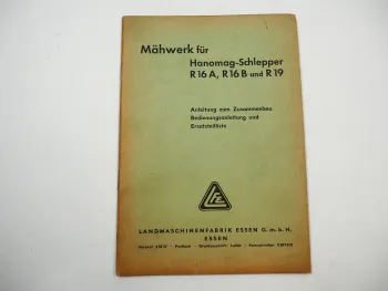 LFE Mähwerk für Hanomag R 16A 16B 19 Bedienungsanleitung Ersatzteilliste Montage
