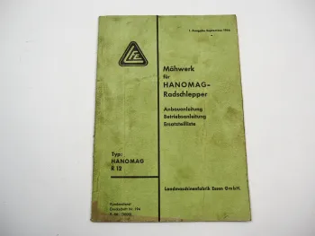 LFE Mähwerk für Hanomag R12 Bedienungsanleitung Anbau Ersatzteilliste 1956